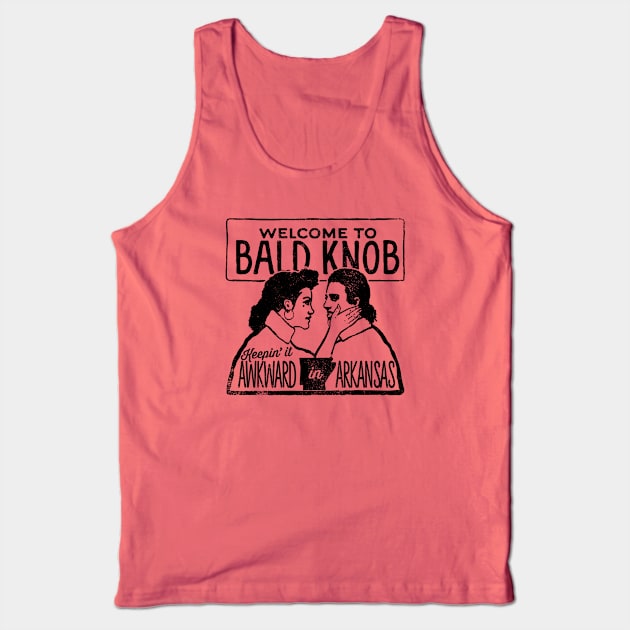 Bald Knob: Keepin It Awkward In Arkansas Tank Top by rt-shirts
